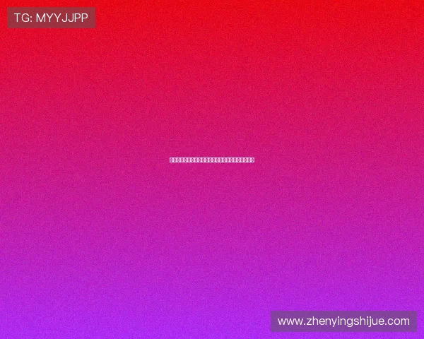 亚星直营品牌优势全面解析助你选择优质产品体验更佳 亚星直营品牌优势全面解析助你选择优质产品体验更佳
